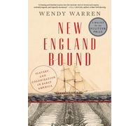 New England Bound: Slavery and Colonization in Early America