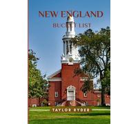 NEW ENGLAND BUCKET LIST: 100 Fun Things to Do and See - Top Attractions, Outdoor Adventures, Festivals, Food, History, and More for an Unforgettable Vacation (Miles & Realms Travel Guide Series)