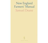 New England Farmers' Manual: Practical husbandry: proven methods for manure, crop rotation, and field management