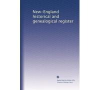 New-England historical and genealogical register: Volume 3