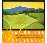 New England Landscapes: Guitar Music by New England Artists