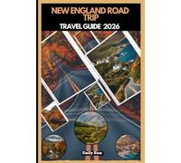 NEW ENGLAND ROAD TRIP TRAVEL GUIDE 2026