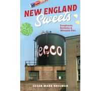 New England Sweets: Doughnuts, Bonbons & Whoopie Pies (American Palate)