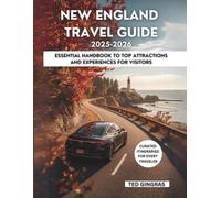 New England Travel Guide 2025-2026: Essential Handbook to Top Attractions and Experiences for Visitors