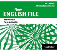 New English File: Intermediate: Class Audio CDs (3): Class Audio CDs Intermediate level by Oxenden, Clive on 03/08/2006 unknown edition