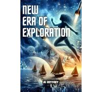 New Era of Exploration: AI Odyssey