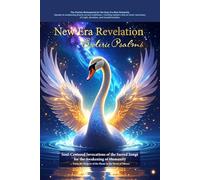 New Era Revelation: Esoteric Psalms (6x9 Size): Soul-Centered Invocations of the Sacred Songs for the Awakening of Humanity