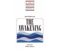 [(New Essays on The" Awakening")] [Author: Wendy Martin] published on (July, 1988)