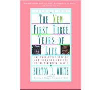 New First Three Years of Life: Completely Revised and Updated