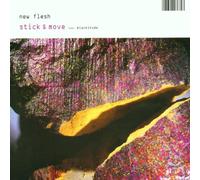New Flesh - Stick&Move [Import]