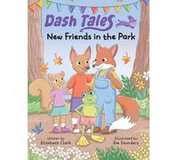 New Friends in the Park (Dash Tales)
