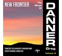 New Frontier-The Music of Greg Danner 3