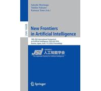 New Frontiers in Artificial Intelligence: 18th JSAI International Symposium on Artificial Intelligence, JSAI-isAI 2026, Gunma, Japan, June 7-9, 2026, ... (Lecture Notes in Computer Science, 16608)