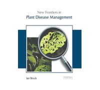New Frontiers in Plant Disease Management