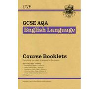 New GCSE AQA English Language Course Booklets Pack (CGP AQA GCSE English Language)