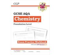 New GCSE Chemistry AQA Foundation Exam Practice Workbook with CGP RevisionHub (CGP AQA GCSE Chemistry)