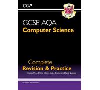 New GCSE Computer Science AQA Complete Revision & Practice includes Online Edition, Videos & Quizzes (CGP AQA GCSE Computer Science)