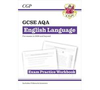 GCSE English Language AQA Exam Practice Workbook - includes Answers and Videos (CGP AQA GCSE English Language)