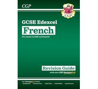 New GCSE French Edexcel Revision Guide with CGP RevisionHub (for exams from 2026) (CGP Edexcel GCSE French)