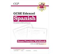 New GCSE Spanish Edexcel Exam Practice Workbook with CGP RevisionHub (for exams from 2026)