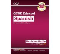New GCSE Spanish Edexcel Revision Guide with CGP RevisionHub (for exams from 2026) (CGP Edexcel GCSE Spanish)