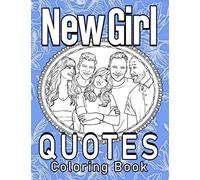 New Girl Coloring Book: Perfect Gift For Those Who Love Relaxing Games And Enjoy Life