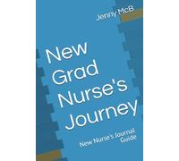 New Grad Nurses Journey: New Nurse's Journal Guide