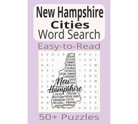 New Hampshire Cities Word Search: Word Search Puzzles with Easy-to-Read Print about New Hampshire Cities | 6x9 inches | 110 pages |