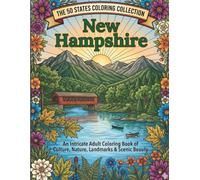 New Hampshire Coloring Book for Adults and Teens: White Mountains, Covered Bridges, Lakes, Wildlife, Historic Railways and Granite State Traditions