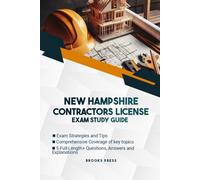 NEW HAMPSHIRE CONTRACTOR LICENSE EXAM PREP STUDY GUIDE: THE DEFINITIVE STUDY COMPANION TO SUCCESSFULLY PASS YOUR EXAM