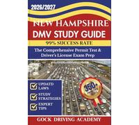 NEW HAMPSHIRE DMV STUDY GUIDE: The Comprehensive Permit Test & Driver’s License Exam Prep with 350+ Questions and Answers, Updated Laws, and Study Strategies for 99% Success rate (Test-Ready Series)