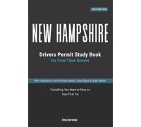 New Hampshire Drivers Permit Study Book: For First-Time Drivers: 400+ Practice Questions and Full-Length Practice Exams to Pass