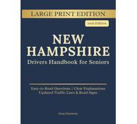 New Hampshire Driving Handbook for Seniors: Large Print Edition - License Renewal Practice Questions with Clear Explanations