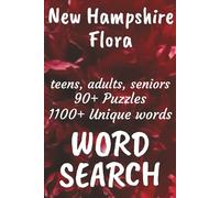 New Hampshire Flora Word Search Book: Word Searches with Easy to Read Print about Flora found in New Hampshire, Trees, Flowers, Plants and More | 6x9 ... Vacations, Free Times, and Nature Enthusiasts