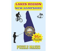 New Hampshire Lakes Region Puzzle Mazes: Explore New Hampshire Edition 153 Pages