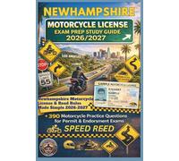 NEW HAMPSHIRE MOTOCYCLE EXAM PREP STUDY GUIDE 2026/2027: NEW HAMPSHIRE MOTORCYCLE LICENSE & ROAD RULES MADE SIMPLE 2026-2027