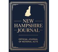 New Hampshire Notary Journal: Public Notary Log Book | 8.5 x 11, Over 200 Entries: Secure, Compliant, and Easy-to-Use Record Keeping for Notarial Acts