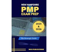 NEW HAMPSHIRE PMP EXAM PREP: The Strategic Guide (PMP EXAM PREP MANUAL)
