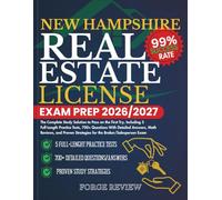NEW HAMPSHIRE Real Estate License Exam Prep 2026/2027: The Complete Study Solution to Pass on the First Try, Including 5 Full-Length Practice Tests, ... Strategies for the Broker/Salesperson Exam