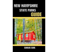 NEW HAMPSHIRE STATE PARKS GUIDE