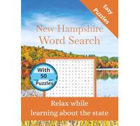 New Hampshire Word Search: 50 Themed Puzzles Celebrating the Granite State - Word Search for Adults and Teens with Solutions (State-by-State Word Search)