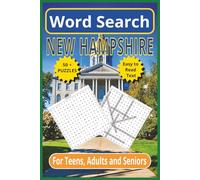 New Hampshire Word Search: Explore the Granite State - 6 x 9 110 Pages | Easy -to- Read Text | 50+ Themed Puzzles for Teens, Adults & Seniors (United States word search puzzles)