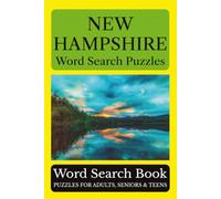 New Hampshire Word Search Puzzles: 55 Puzzles Celebrating the Places, People, History, and Beauty of New Hampshire: The Granite State (Across America Puzzle Series)