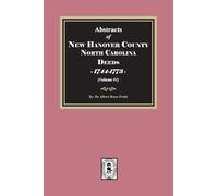 New Hanover County, North Carolina Deeds, 1744-1773. (Volume #2)