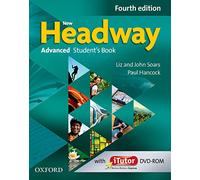 New Headway 4th Edition Advanced. Student's Book and iTutor Pack: The world's most trusted English course