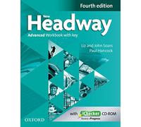 New Headway 4th Edition Advanced. Workbook with Key: The world's most trusted English course