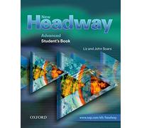 New Headway Advanced Student's Book: Six-level general English course (New Headway First Edition)
