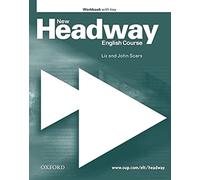 New Headway Elementary: Workbook With Answer Key: Edition 2000 Workbook with key (New Headway First Edition)