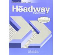 New Headway English Course Intermediate, Teacher's Book (New Headway First Edition)
