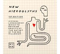 NEW HIEROGLYPHS: A visual language by which to describe reality at the outset of the 3rd millennium